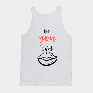 Be You tiful Tank Top